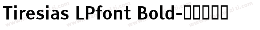 Tiresias LPfont Bold字体转换